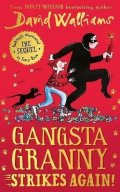 Walliams David: Gangsta Granny Strikes Again!