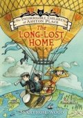 Woodová Maryrose: The Incorrigible Children of Ashton Place: Book VI: The Long-Lost Home