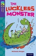 Morgan Michaela: Oxford Reading Tree TreeTops Fiction 11 More Pack B The Luckless Monster