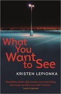 Lepionka Kristen: What You Want to See
