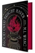 Wang M. L.: Blood Over Bright Haven: A Novel