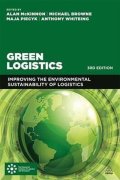 McKinnon Alan: Green Logistics : Improving the Environmental Sustainability of Logistics