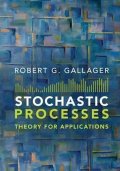 Gallager Robert: Stochastic Processes: Theory for Applications