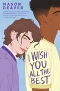 Deaver Mason: I Wish You All the Best