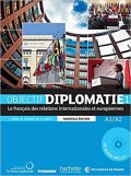 kolektiv autorů: Objectif Diplomatie 1(A1/A2) Livre de l