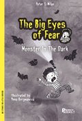 Šulc Petr: The Big Eyes of Fear, The Monster in the Dark
