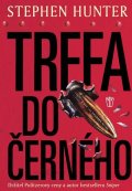 Hunter Stephen: Trefa do černého