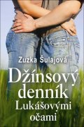 Šulajová Zuzana: Džínsový denník Lukášovými očami