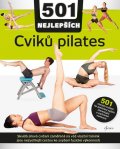 Avizienisová Audra: 501 NEJLEPŠÍCH cviků pilates