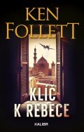 Follett Ken: Klíč k Rebece