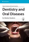 Dostálová Tatjana: Dentistry and Oral Diseases for Medical Students