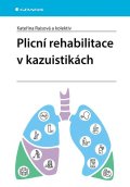 Raisová Kateřina: Plicní rehabilitace v kazuistikách