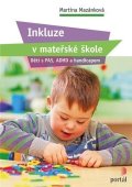 Mazánková Martina: Inkluze v mateřské škole - Děti s PAS, ADHD a handicapem
