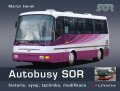 Harák Martin: Autobusy SOR - historie, vývoj, technika, modifikace