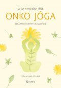 Horsch-Ihle Evelyn: Onko jóga - Jóga pro pacienty s rakovinou