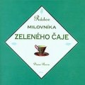 Rosen Diana: Rádce milovníka zeleného čaje