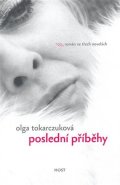Tokarczuková Olga: Poslední příběhy