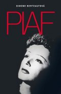 Berteautová Simone: Edith Piaf