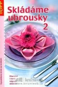 neuveden: Skládáme ubrousky II.