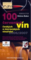 Bakerová Helena: 100 červených vín českých a moravských vinařství