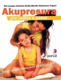 Andreoli Pier: Akupresura pro rodiče s dětmi