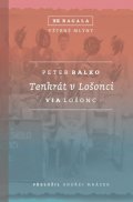 Balko Peter: Tenkrát v Lošonci