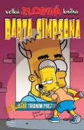 Groening Matt: Simpsonovi - Velká zlobivá kniha Barta Simpsona