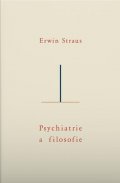Straus Erwin: Psychiatrie a filosofie