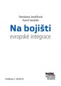 Janáček Kamil, Janáčková Stanislava,: Na bojišti evropské integrace