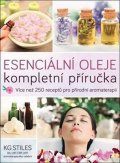 neuveden: Esenciální oleje: kompletní příručka - Více než 250 receptů pro přírodní ar