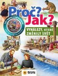 neuveden: Vynálezy, které změnili svět - Proč? Jak?