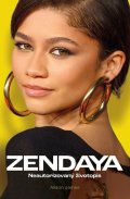 James Alison: Zendaya - Neautorizovaný životopis