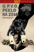 Arcudi John: Ú.P.V.O. Peklo na zemi 12 - Proměny