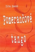 Szabó Dita: Pomerančové tango