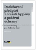 kolektiv autorů: Dodržování předpisů z oblasti hygieny a požární ochrany