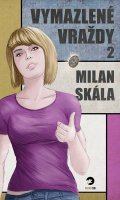 Skála Milan: Vymazlené vraždy 2