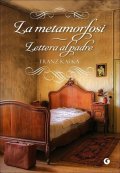 Kafka Franz: La metamorfosi: Lettera Al Padre