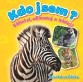 neuveden: Divoká zvířátka - Kdo jsem?