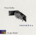 Kafka Franz: Proměna - 2CD