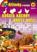neuveden: Křížovky s recepty 10 - Kuřata, kachny, krůty a husy