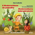 Lebeda Jan: S Medovníčkem do pohádky + Medovníčkova dobrodružství - audioknihovna