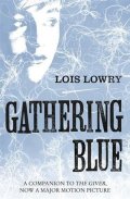 Lowryová Lois: The Giver Quartet: Gathering Blue