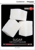 Walker Theo: Sugar: Our Guilty Pleasure Low Intermediate Book with Online Access