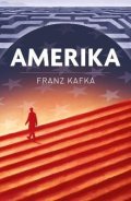 Kafka Franz: Amerika