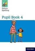 Jackman John: Nelson Spelling Pupil Book 4 Year 4/P5