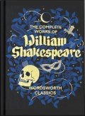 Shakespeare William: The Complete Works of William Shakespeare (Wordsworth Library Collection)