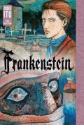 Itó Džundži: Frankenstein: Junji Ito Story Collection