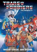 Kaneda Masumi: TRANSFORMERS: MANGA. VOL. 1