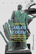 Svoboda David: Jablko z oceli - Zrod, vývoj a činnost ukrajinského radikálního nacionalism