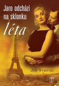 Vymětal Jan: Jaro odchází na sklonku léta